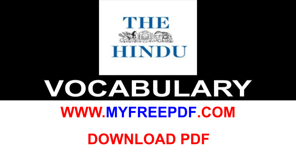 THE HINDU EDITORIAL VOCABULARY PDF